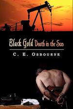 Black Gold Death in the Sun 