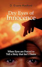 Dry Eyes of Innocence