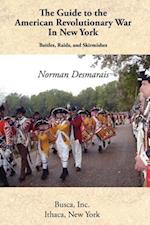 The Guide to the American Revolutionary War in New York
