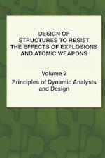 Design of Structures to Resist the Effects of Explosions & Atomic Weapons - Vol.2 Principles of Dynamic Analysis & Design