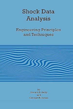 Shock Data Analysis - Engineering Principles and Techniques