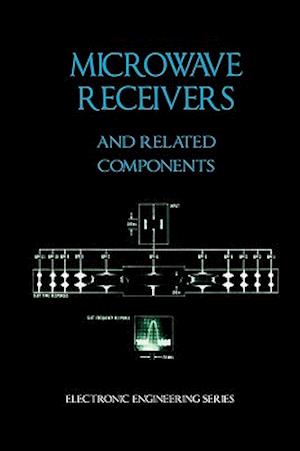 Microwave Receivers and Related Components - Electronic Engineering Series