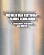 Michelin Star Restaurant Plating Demystified
