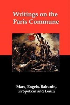 Writings on the Paris Commune