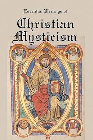 Essential Writings of Christian Mysticism