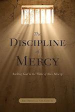 The Discipline of Mercy