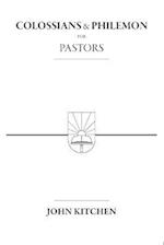 Colossians and Philemon for Pastors 