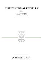 The Pastoral Epistles for Pastors