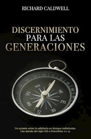 Discernimiento Para Las Generaciones