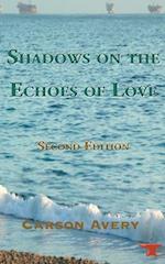 Shadows on the Echoes of Love 