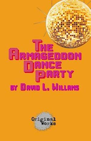 The Armageddon Dance Party