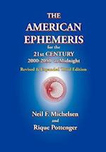The American Ephemeris for the 21st Century, 2000-2050 at Midnight 