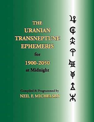 The Uranian Transneptune Ephemeris for 1900-2050 at Midnight