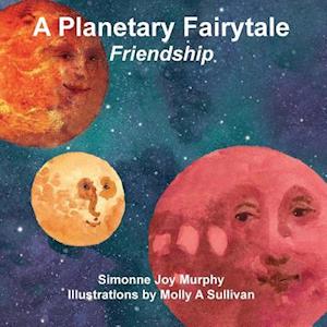 A Planetary Fairytale -Friendship