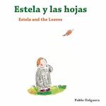 Estela and the Leaves || Estela y las Hojas 