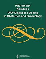 ICD-10-CM Abridged, Diagnostic Coding in Obstetrics and Gynecology, 2020