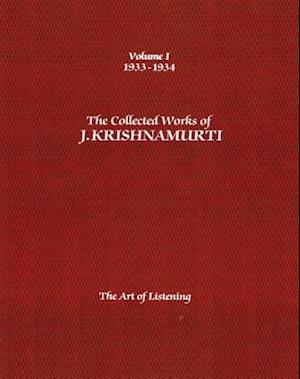 The Collected Works of J.Krishnamurti  - Volume I 1933-1934