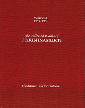 The Collected Works of J.Krishnamurti - Volume IX 1955-1956