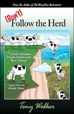Don't Follow the Herd