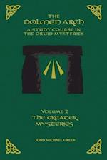 The DOLMEN ARCH a Study Course in the Druid Mysteries Volume 2 the Greater Mysteries