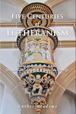 Five Centuries of Lutheranism 