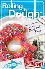 Rolling in Dough: Lessons I Learned in a Doughnut Shop 