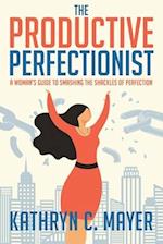 The Productive Perfectionist