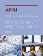 How to Comply with Drug CGMPs