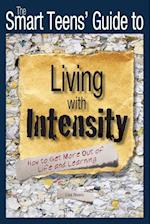 The Smart Teens' Guide to Living with Intensity