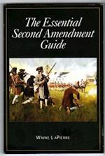 The Essential Second Amendment Guide