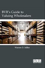 BVR's Guide to Valuing Wholesalers