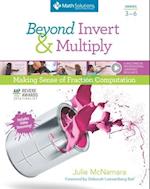 Beyond Invert and Multiply, Grades 3-6