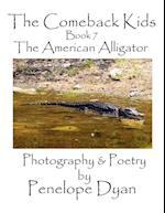 The Comeback Kids, Book 7, The American Alligator