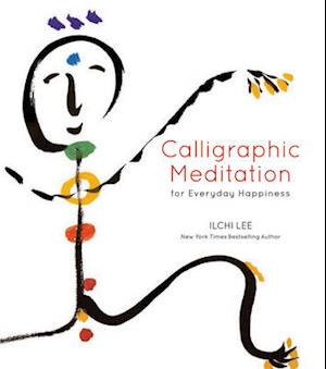 Calligraphic Meditation for Everyday Happiness (Mini-Edition)