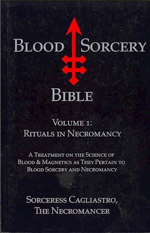 Blood Sorcery Bible Volume 1