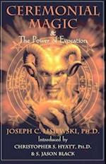 Ceremonial Magic & The Power of Evocation