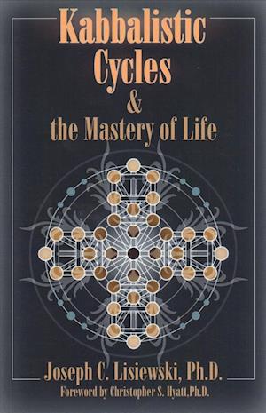 Kabbalistic Cycles and The Mastery of Life