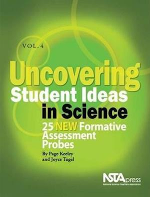 Uncovering Student Ideas in Science, Vol. 4