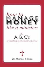 How to Manage Money Like a Minister
