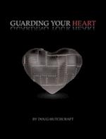 Guarding Your Heart