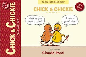 Chick & Chickie Play All Day!