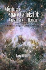 Adventures of Space Cadets 101: Captain Kirk... Houston