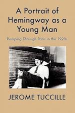 A Portrait of Hemingway as a Young Man
