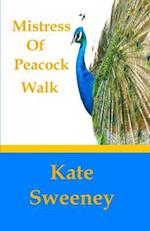 Mistress of Peacock Walk
