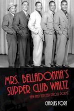 Mrs. Belladonna's Supper Club Waltz