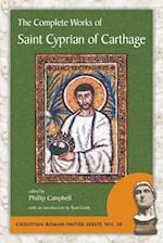 The Complete Works of Saint Cyprian of Carthage