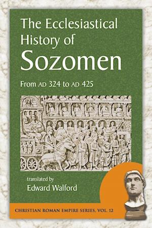 The Ecclesiastical History of Sozomen