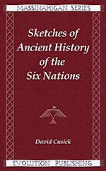 Sketches of Ancient History of the Six Nations