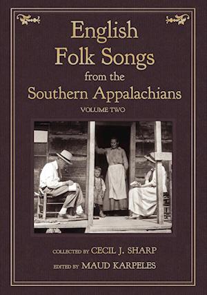 English Folk Songs from the Southern Appalachians, Vol 2