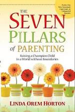 The Seven Pillars of Parenting